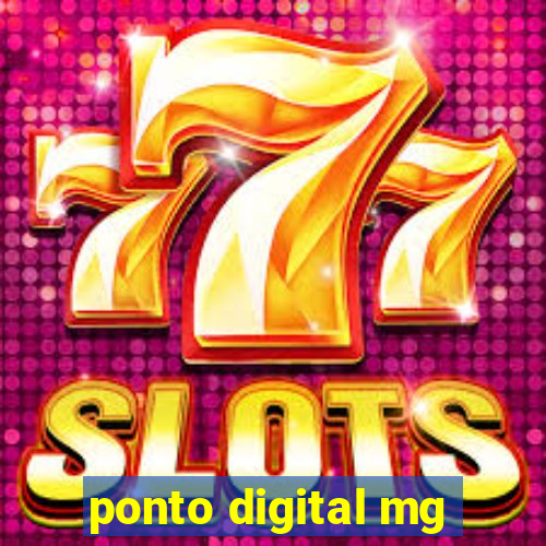 ponto digital mg